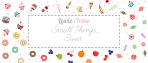 Lewis & Irene - Small Things… Sweet