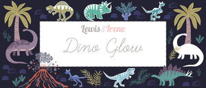 Lewis & Irene Dino Glow